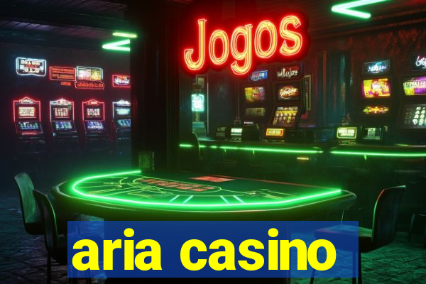 aria casino