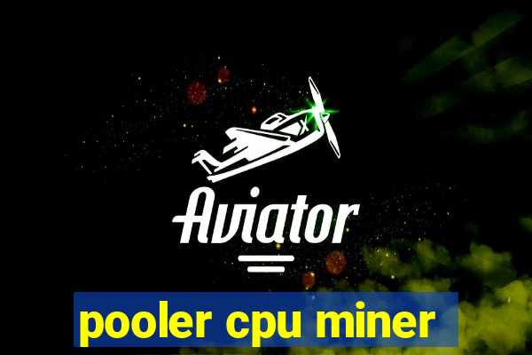 pooler cpu miner