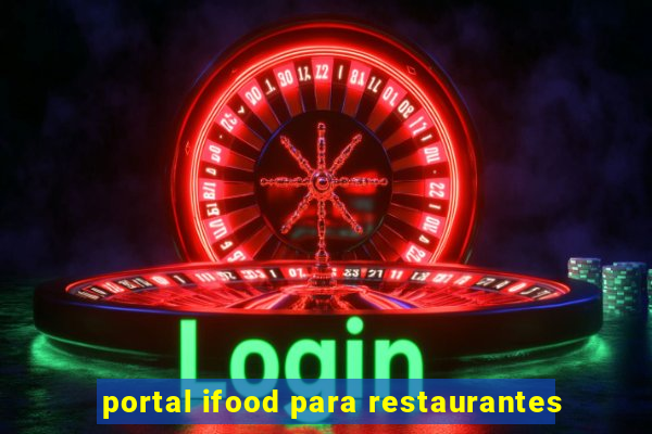 portal ifood para restaurantes