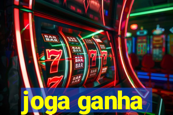 joga ganha