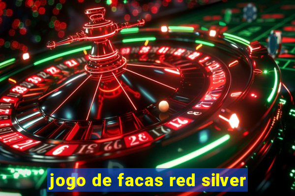 jogo de facas red silver