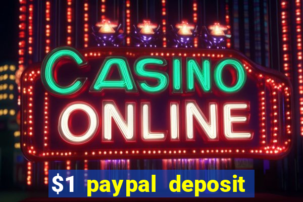 $1 paypal deposit casino nz real money