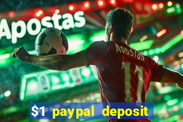 $1 paypal deposit casino nz real money