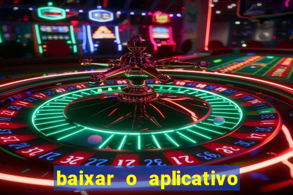 baixar o aplicativo truco vamos