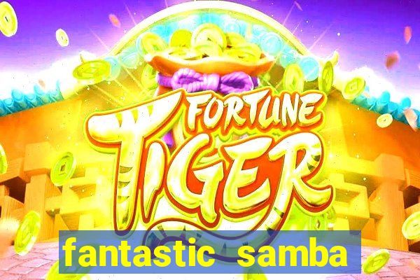 fantastic samba slot 777