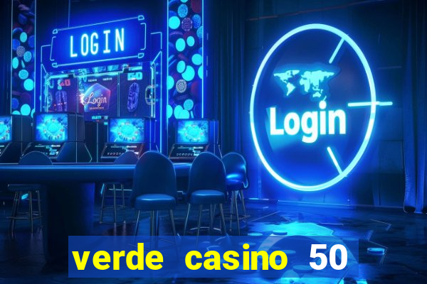 verde casino 50 rodadas gr谩tis