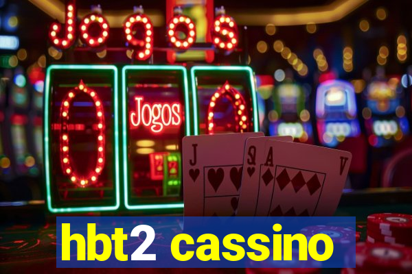 hbt2 cassino