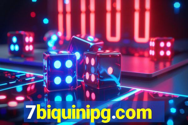 7biquinipg.com