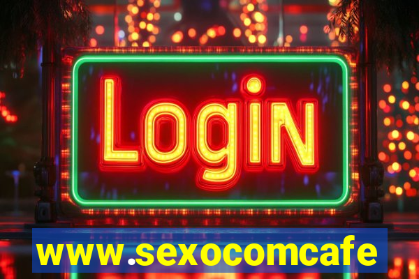 www.sexocomcafe