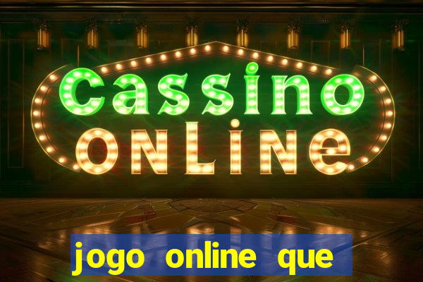 jogo online que paga de verdade