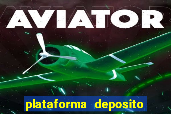 plataforma deposito minimo 1 real