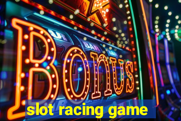 slot racing game