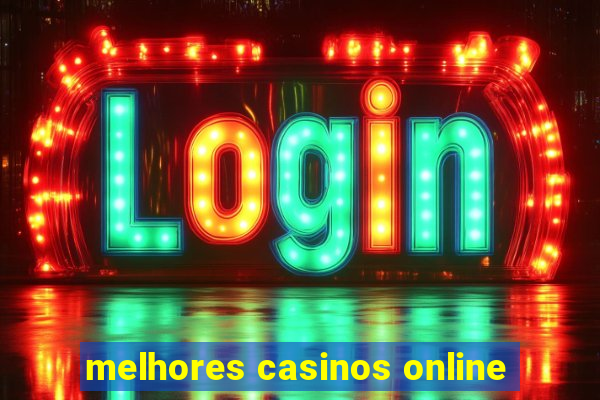 melhores casinos online