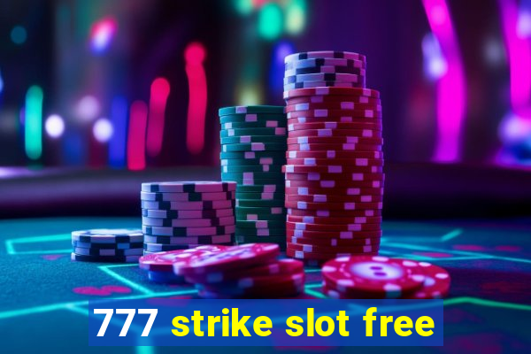 777 strike slot free