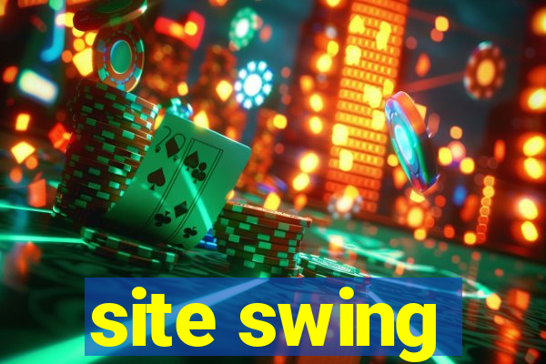 site swing