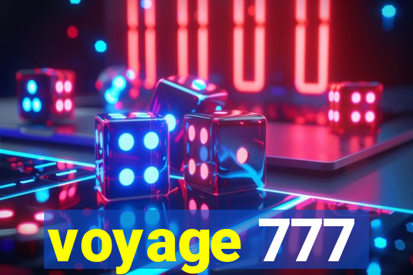 voyage 777