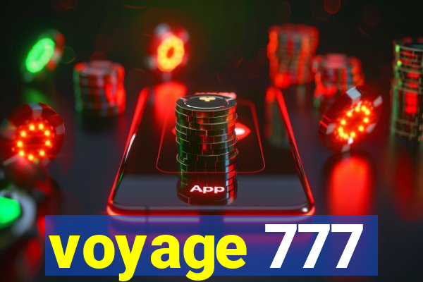 voyage 777