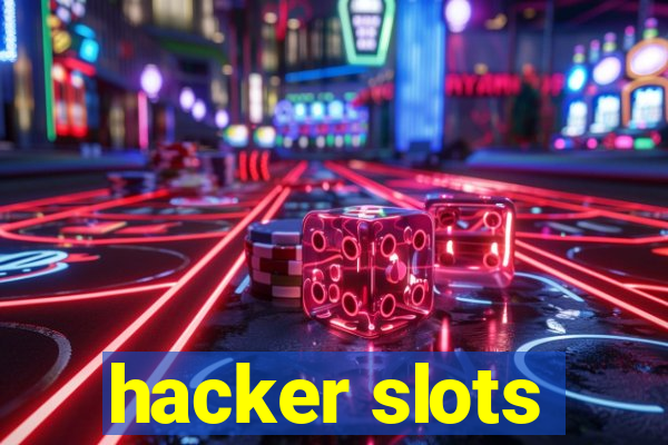 hacker slots