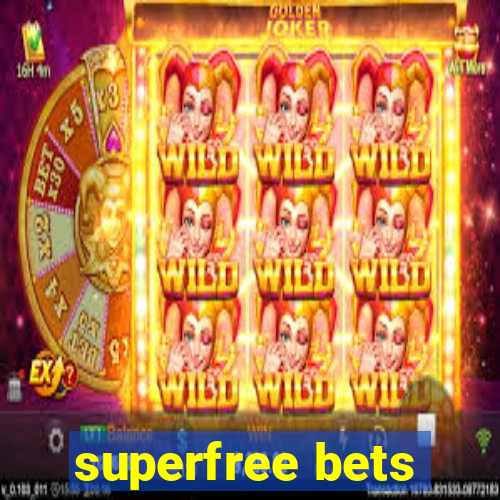 superfree bets