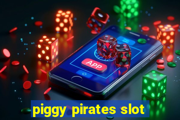 piggy pirates slot