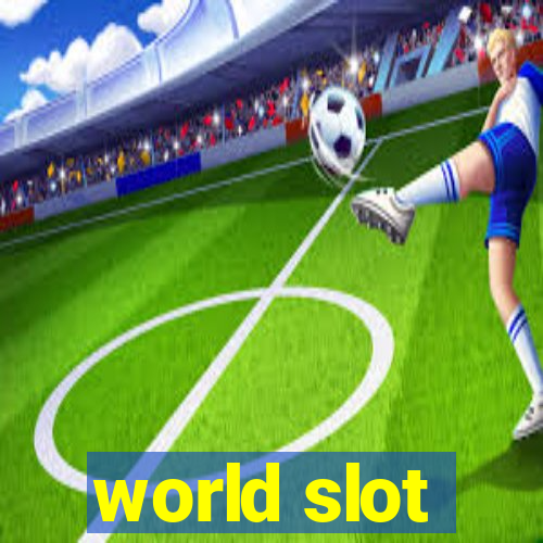 world slot