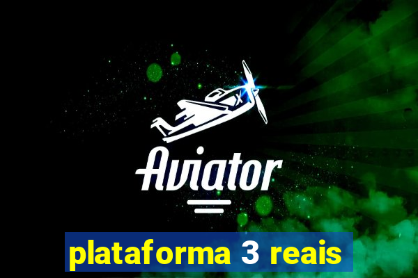 plataforma 3 reais