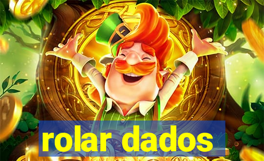 rolar dados