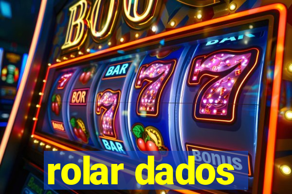 rolar dados