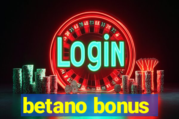 betano bonus