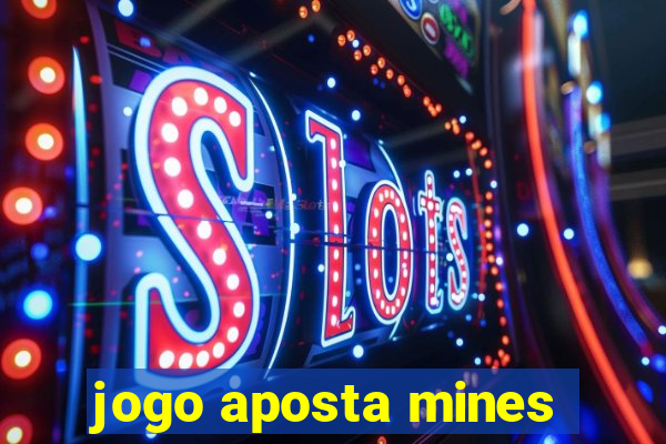 jogo aposta mines