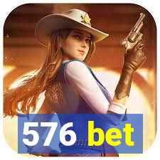 576 bet