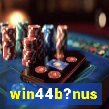 win44b?nus