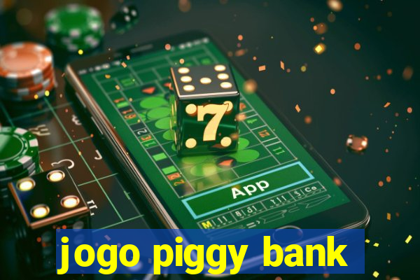 jogo piggy bank