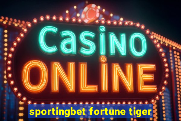 sportingbet fortune tiger