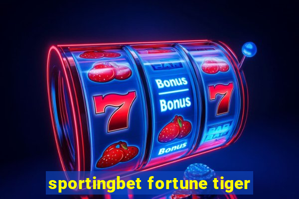 sportingbet fortune tiger