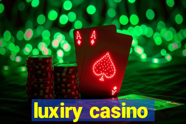 luxiry casino