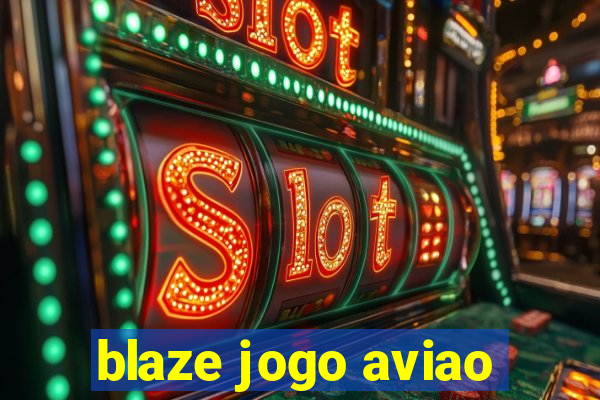 blaze jogo aviao