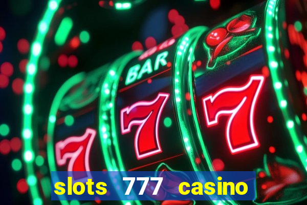 slots 777 casino by dragonplay