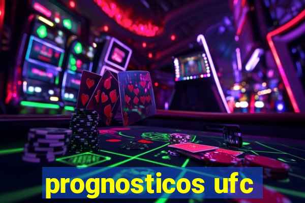 prognosticos ufc