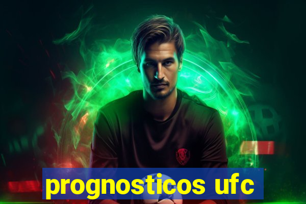 prognosticos ufc