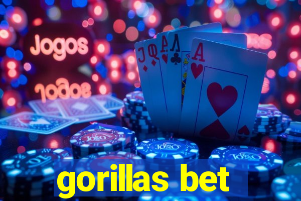 gorillas bet