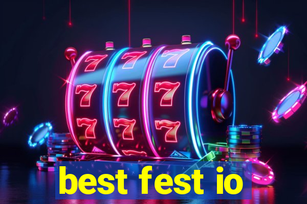 best fest io