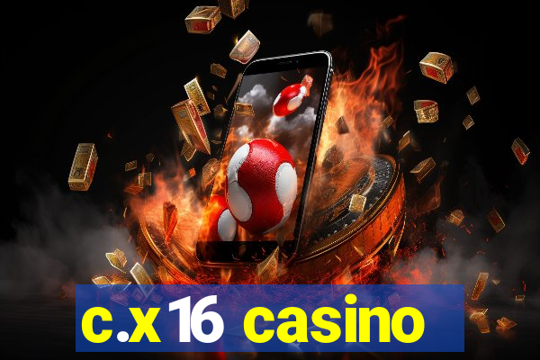 c.x16 casino