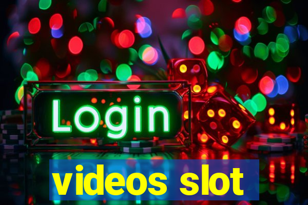 videos slot