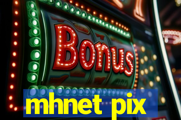 mhnet pix