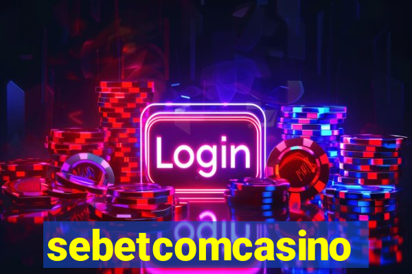 sebetcomcasino