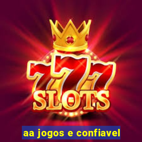 aa jogos e confiavel