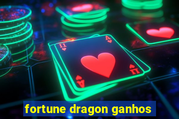 fortune dragon ganhos