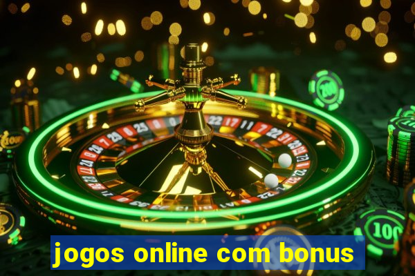 jogos online com bonus