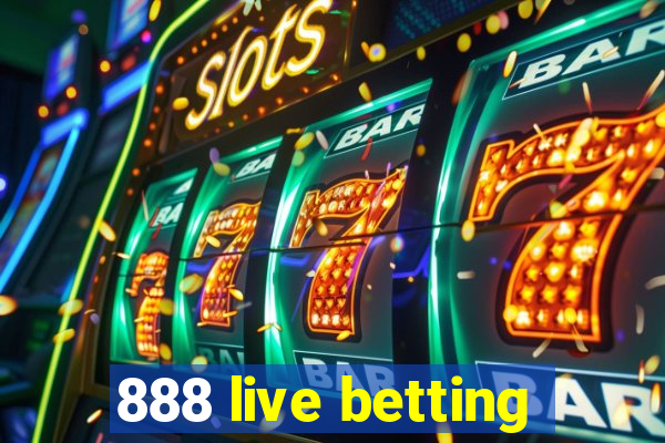 888 live betting